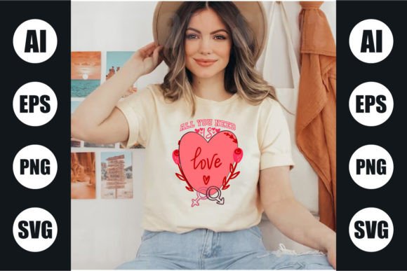 Download All You Need is Love Valentine's T Shirt - T shirt Collection